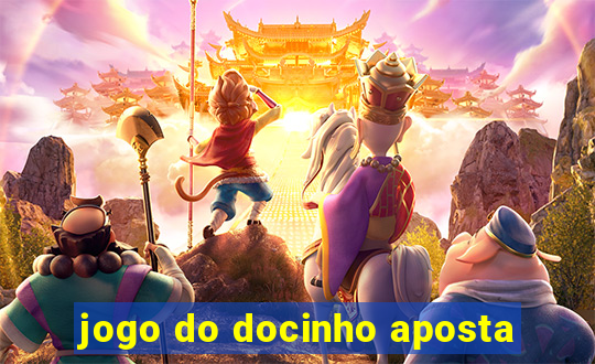 jogo do docinho aposta